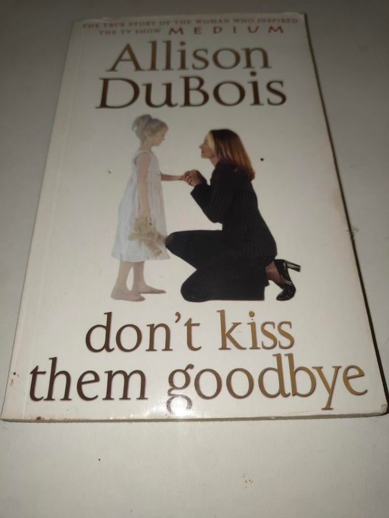 Allison DuBois - Don't Kiss Them Goodbye, Ophalen of Verzenden, Gelezen, Allison DuBois, Esoterie en Spiritualiteit