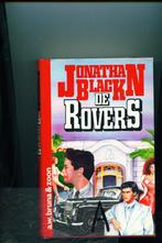 Jonathan Black- De Rovers- HC, Boeken, Verzenden, Zo goed als nieuw, Nederland