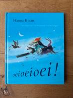 Oioioioei! - Hanna Kraan, Ophalen of Verzenden, Zo goed als nieuw, Sprookjes