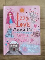 Manon Sikkel - Izzy love - Villa Valentijn, Boeken, Kinderboeken | Jeugd | 10 tot 12 jaar, Ophalen of Verzenden, Gelezen, Manon Sikkel