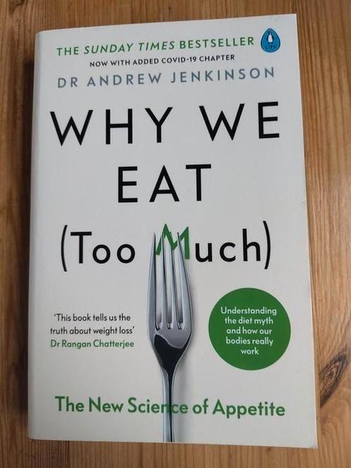Boek Why We Eat (Too Much) - Engelstalig afvallen OPHALEN, Boeken, Gezondheid, Dieet en Voeding, Gelezen, Dieet en Voeding, Ophalen