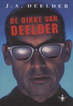De dikke van Deelder Jules Deelder paperback, Boeken, Gelezen, Nederland, Ophalen