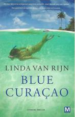 Linda van Rijn - Blue curacao, Linda van Rijn, Ophalen of Verzenden, Zo goed als nieuw, Nederland