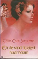 Cathy Cash Spellman- En de Wind Fluistert Haar Naam- HC, Boeken, Verzenden, Zo goed als nieuw