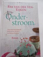 Ria van der Ven-Rijken - Onderstroom, Ophalen of Verzenden, Zo goed als nieuw, Ria van der Ven-Rijken, Nederland