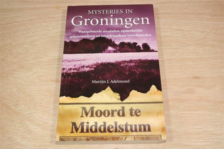 Mysteries in Groningen — Bloedbad & Meerminnen, Boeken, Geschiedenis | Stad en Regio, Gelezen, Ophalen of Verzenden