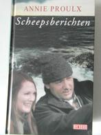 Scheepsberichten,  Annie Poulx, Ophalen of Verzenden, Zo goed als nieuw, Annie Proulx