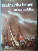 Oude Nederlandse zeilschepen en hun modellen., Ophalen of Verzenden, Gebruikt, Zeilboot, Boek of Tijdschrift