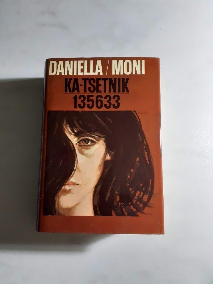 Ka-Tsetnik 135633 (Yehiel de-Nur)	Daniella/Moni, Boeken, Ophalen of Verzenden, Gelezen, Europa