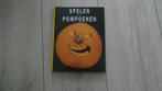 Spelen met pompoenen - Joost Elffers, Boeken, Ophalen of Verzenden, Gelezen, Overige onderwerpen, Joost Elffers