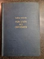 Mijn Leven als Ontdekker - Sven Hedin, Boeken, Ophalen of Verzenden, Gelezen, Sven Hedin, Overige