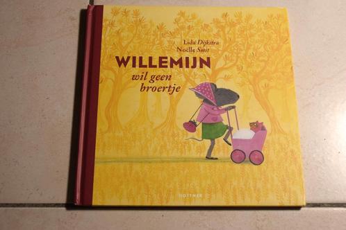 Willemijn wil geen broertje / Lida Dijkstra Noëlle Smit, Boeken, Kinderboeken | Kleuters, Gelezen, Fictie algemeen, Jongen of Meisje