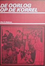 Drs. C. Huisman - De oorlog op de korrel, Gelezen, Maatschappij en Samenleving, Ophalen of Verzenden, Nederland
