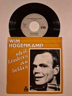Wim Hogenkamp-Als ik kinderen zou hebben, Cd's en Dvd's, Vinyl | Nederlandstalig, Ophalen of Verzenden, Zo goed als nieuw, Overige formaten