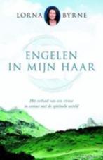 Lorna Byrne - Engelen in mijn haar, Ophalen of Verzenden, Zo goed als nieuw, Spiritualiteit algemeen