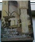 Rondom de oude Sint Helenakerk(Aalten, ISBN 9090013296)., Boeken, Geschiedenis | Stad en Regio, Ophalen of Verzenden, Zo goed als nieuw