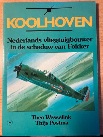Koolhoven. Nederlands vliegtuigbouwer in de schaduw van Fokk