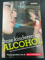 Onze kinderen en alcohol, Ophalen of Verzenden, Zo goed als nieuw, Maatschappij en Samenleving, Nederland