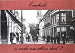 ENSCHEDE IN OUDE ANSICHTEN deel 2 - 4de ITEM GRATIS, Boeken, 20e eeuw of later, D. Taat, Ophalen of Verzenden, Zo goed als nieuw