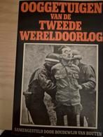 Ooggetuigen van de Tweede Wereldoorlog, Boeken, Ophalen of Verzenden, Algemeen, Boudewijn van Houten, Tweede Wereldoorlog