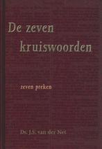 Ds.J.van der Net - De zeven kruiswoorden, Ophalen of Verzenden, Gelezen