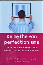 De Mythe van perfectionisme, Bert van Dijk en Anna van Dijk, Ophalen of Verzenden, Zo goed als nieuw, Cognitieve psychologie