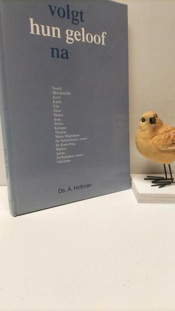 Hofman, Ds. A.; Volgt hun geloof na  beschikbaar voor biedingen