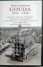 Video - Steden van Nederland. GOUDA 1916-1940, Boeken, Geschiedenis | Stad en Regio, Ophalen of Verzenden, Zo goed als nieuw