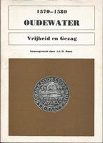 Oudewater Vrijheid en gezag van 1570 tot 1580, Boeken, Geschiedenis | Stad en Regio, Ophalen of Verzenden, Gelezen