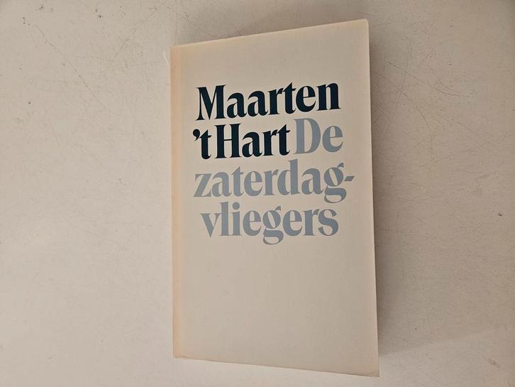 Maarten 't Hart - de zaterdagvliegers, Boeken, Literatuur, Gelezen, Verzenden