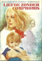 Annie Oosterbroek-Dutchun - liefde zonder compromis, Ophalen of Verzenden, Gelezen, Nederland