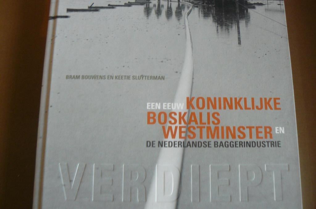 BOSKALIS / Baggeren / Baggerindustrie / Verdiept Verleden, Ophalen of Verzenden, Zo goed als nieuw