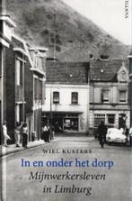 In en onder de grond - Mijnwerkersleven in Limburg, Boeken, Geschiedenis | Stad en Regio, Verzenden, 20e eeuw of later, Nieuw