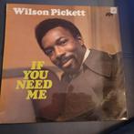 lp,,Wilson Pickett – If You Need Me, Cd's en Dvd's, Vinyl | R&B en Soul, 1960 tot 1980, Gebruikt, Ophalen of Verzenden