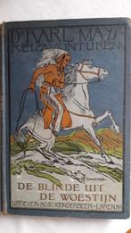 BOEK: KARL MAY, DE BLINDE UIT DE WOESTIJN 1921, Ophalen of Verzenden, Gelezen