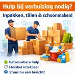 Hulp bij verhuizing nodig? Inpakken, tillen & schoonmaken!, Ophalen of Verzenden