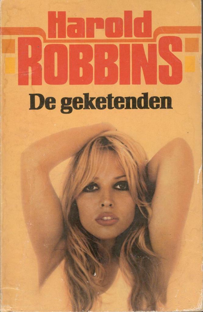 Harold Robbins - De Geketenden / Paperback., Boeken, Romans, Gelezen, Ophalen of Verzenden