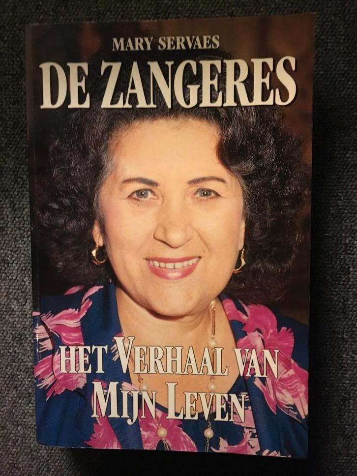 De zangeres. Het verhaal van mijn leven ; door Mary Servaes, Boeken, Muziek, Zo goed als nieuw, Artiest, Ophalen of Verzenden