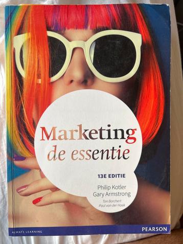 Marketing de essentie, 13e editie - Kotler & Armstrong beschikbaar voor biedingen