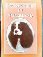 Boek De Cavalier in Nederland, Boeken, Dieren en Huisdieren, Ophalen of Verzenden, Zo goed als nieuw, Honden