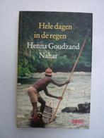 Henna Goudzand Nahar - Hele dagen in de regen, Ophalen of Verzenden, Nieuw