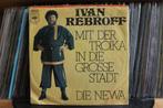 7" Single Iwan Rebroff - Mit Der Troika In Die Grosse Stadt, Gebruikt, 7 inch, Single, Ophalen of Verzenden