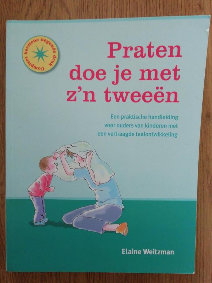 Praten doe je met z'n tweeën - Elaine Weitzman, Boeken, Zwangerschap en Opvoeding, Gelezen, Opvoeding tot 6 jaar, Ophalen of Verzenden