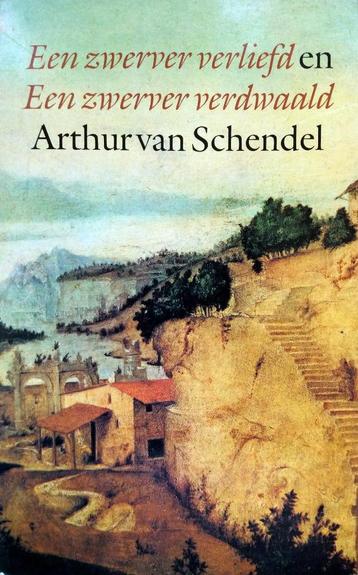 Arthur van Schendel - Een zwerver verliefd / Een zwerver ver