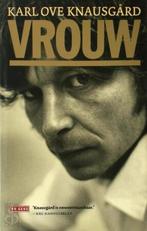 Karl Ove Knausgård - Vrouw, Ophalen of Verzenden, Zo goed als nieuw, Nederland, Karl Ove Knausgård