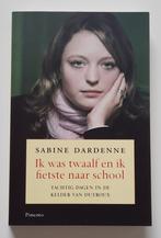 Ik was twaalf en ik fietste naar school - Sabine Dardenne, Ophalen of Verzenden, Zo goed als nieuw, Sabine Dardenne