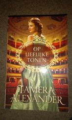 Tamera Alexander - Op lieflijke tonen, Boeken, Ophalen of Verzenden, Tamera Alexander