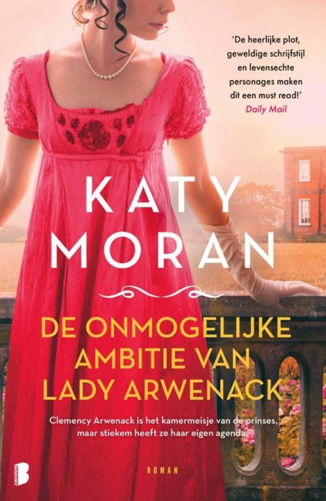 De onmogelijke ambities van Lady Arwenack / Katy Moran, Boeken, Romans, Zo goed als nieuw, Europa overig, Ophalen of Verzenden