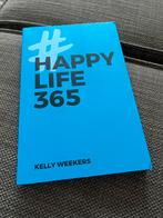 #Happy Life 365 - Kelly Weekers, Ophalen of Verzenden, Zo goed als nieuw