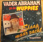 Vader Abraham & Wuppies > Slaap maar zacht, Ophalen of Verzenden, Gebruikt, 7 inch, Nederlandstalig